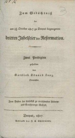 Zum Gedächtniß der am 19./31. October 1817 zu Dorpat begangenen dritten Jubelfeier der Reformation : Zwei Predigten
