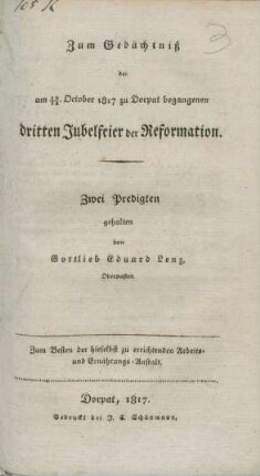 Zum Gedächtniß der am 19./31. October 1817 zu Dorpat begangenen dritten Jubelfeier der Reformation : Zwei Predigten