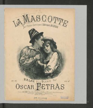 La Mascotte : sur l'opéra comique d'Edmund Auran ; valse pour piano ; op. 30