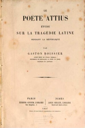 Le poète Attius : (Accius) Etude sur la tragédie latine pendant la république