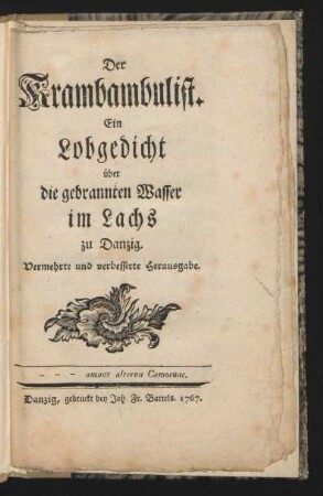 Der Krambambulist : Ein Lobgedicht über die gebrannten Wasser im Lachs zu Danzig