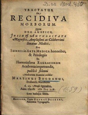 Tractatus, De Recidiva Morborum
