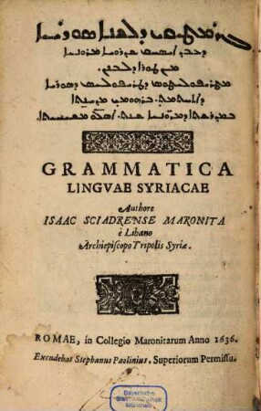 Grammaṭiqi de-lešānā surāyā : = Grammatica linguae syriacae