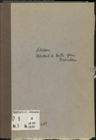 Kirchenbuchduplikat der katholischen Gemeinde Ahden, Kreis Büren (Ortsteil der katholischen Gemeinde Brenken) (GHT 1818-1850). (Gemeinde: Katholische Gemeinde Ahden, Kreis Büren)