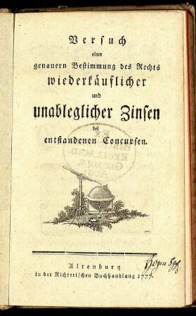 Versuch einer genauern Bestimmung des Rechts wiederkäuflicher und unableglicher Zinsen bei entstandenen Concursen