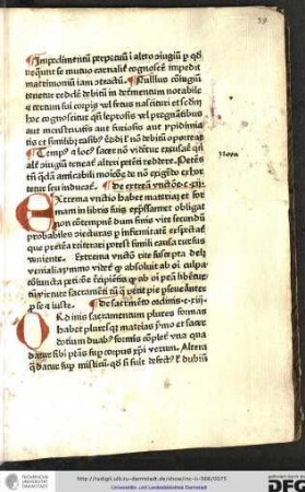 Extrema unctio habet materiam et formam in libris suis expressam et obligat non contempnere dum finis vite secundum probabiles coniecturas per infirmitatem exspectat...