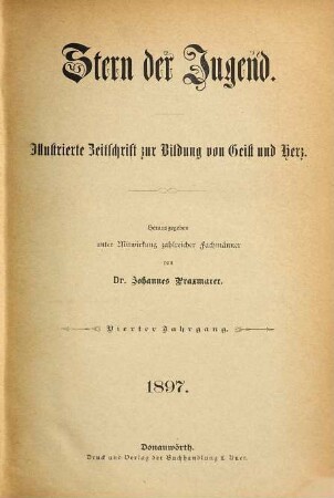Stern der Jugend : ill. Wochenschr. für Schüler höherer Lehranstalten. 4. 1897