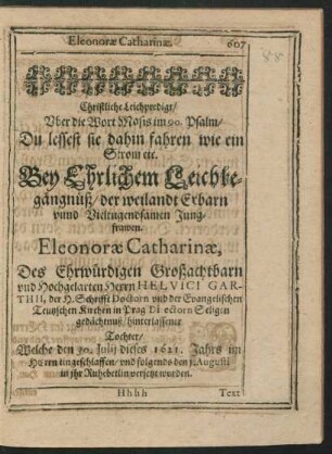 Christliche Leichpredigt ... Jungfrawen Eleonorae Catharinae, Des Ehrwürdigen ... Herrn Helvici Garthii ... hinterlassener Tochter ...