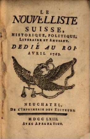 Nouvelliste suisse, historique, politique, litéraire et amusant. 1763, 4 (Apr.)
