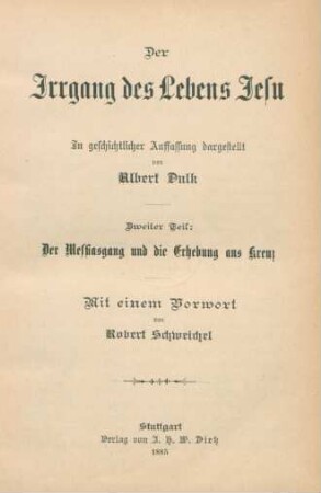 Teil 2: Der Messiasgang und die Erhebung ans Kreuz : in geschichtlicher Auffassung dargestellt