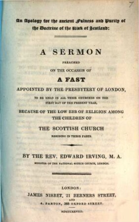 An apology for the ancient fulness and purity of the doctrine of the kirk of Scotland : a sermon preached on the occasion of a fast appointed by the Presbytery of London, to be held ... because of the low ebb of religion among the children of the Scottish church residing in these parts