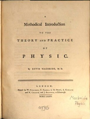 A Methodical Introduction to the theory and practice of Physic