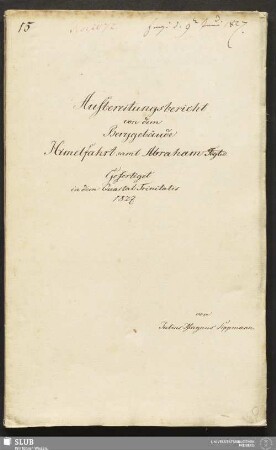 Aufbereitungsbericht von dem Berggebäude Himelfahrt sam̄t Abraham Fdgbe - 18.6724 4.