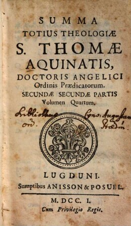 Summa Totius Theologiae S. Thomae Aquinatis, Doctoris Angelici Ordinis Praedicatorum. 2,2,4