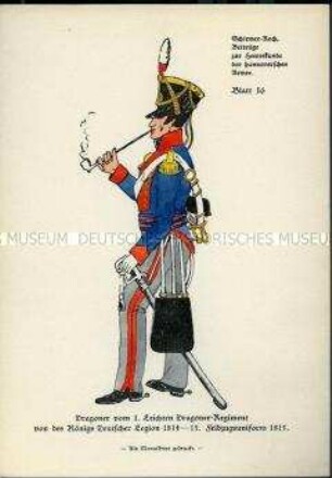Uniformdarstellung, Gemeiner des 1. Leichten Dragoner-Regiments der King's German Legion mit Pfeife, Königreich Hannover, 1814/1815.