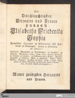 Der Durchlauchtigsten Herzoginn und Frauen Frauen Elisabetha Friederika Sophia...