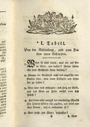 Auswahl der nothwendigern Grundwahrheiten aus der Glaubens- und Sittenlehre : als ein Anhang zum Katechismus nach dem Bedürfniß unsrer Zeiten; in Tabellen eingetheilt, und anfangs, nur für seine kleinen Verwandten zum letzten Andenken vermeynt