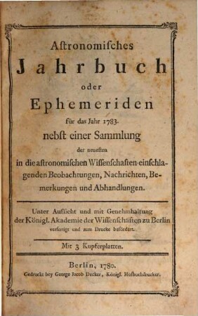 Astronomisches Jahrbuch oder Ephemeriden. 1783 (1780)