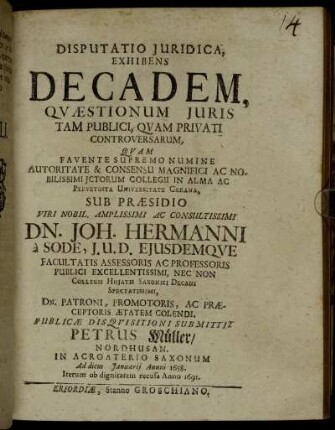Disputatio Iuridica, Exhibens Decadem, Quaestionum Iuris Tam Publici, Quam Privati Controversarum