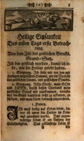 Himmlische Einsamkeit Gott-geheiligter Ordens-Personen : Auf besondere Hochschätzung ihres Beruffs, und eiffrige Begierd zur Geistlichen Vollkommenheit Abzihlend und eingerichtet