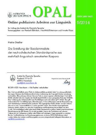 Die Erstellung der Basislemmaliste der neuhochdeutschen Standardsprache aus mehrfach linguistisch annotierten Korpora