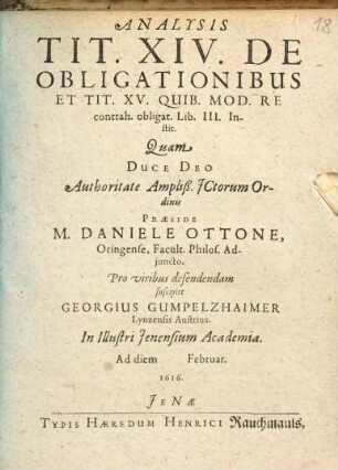 Analysis Tit. XIV. De Obligationibus Et Tit. XV. Quib. Mod. Re contrah. obligat. Lib. III. Instit
