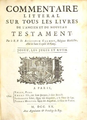 Commentaire Litteral Sur Tous Les Livres De L'Ancien Et Du Nouveau Testament, [3]. Josue', Les Juges Et Ruth