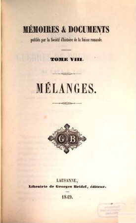 Episodes des guerres de Bourgogne, ?? 1474 - 1476 : [Nebst:] Notices et additions