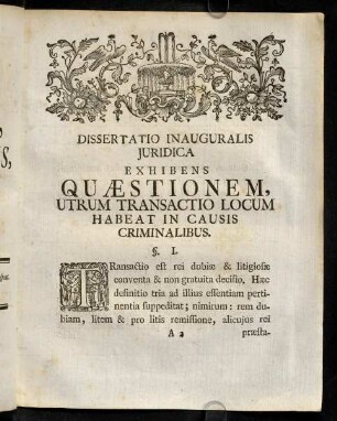 3-16, Dissertatio Inauguralis Juridica Exhibens Quaestionem, Utrum Transactio Locum Habeat In Causis Criminalibus. Corollaria.