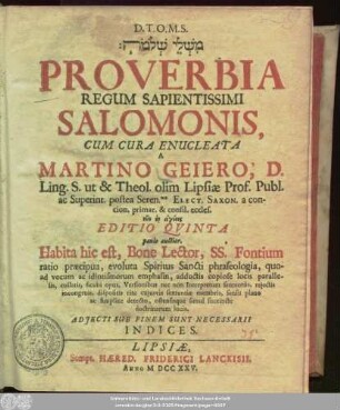 [...] Proverbia Regum Sapientissimi Salomonis : Adjecti Sub Finem Sunt Necessarii Indices