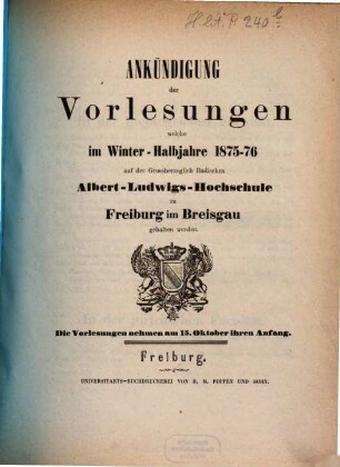 Ankündigung der Vorlesungen der Badischen Albert-Ludwigs-Universität Freiburg im Breisgau. 1875/76, 1875/76. WH