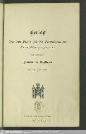 1896: Bericht über die Verwaltung und den Stand der Gemeindeangelegenheiten der Kreisstadt Plauen : auf die Jahre ...