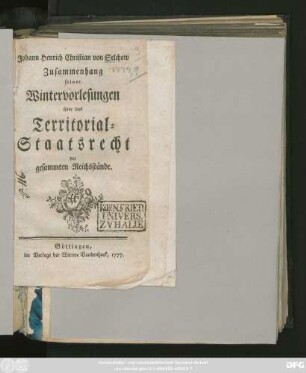 Johann Henrich Christian von Selchow Zusammenhang seiner Wintervorlesungen über das Territorial-Staatsrecht der gesammten Reichsstände