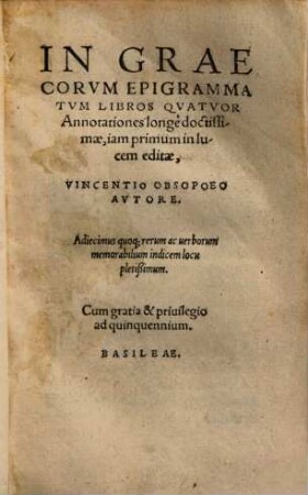 In Graecorum epigrammatum libros quatuor annotationes longe doctissimae