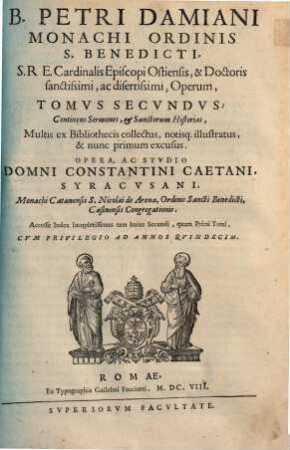 B. Petri Damiani Monachi Ordinis S. Benedicti ... Operum, 2