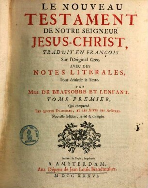 Le nouveau Testament de notre seigneur Jesus-Christ, 1