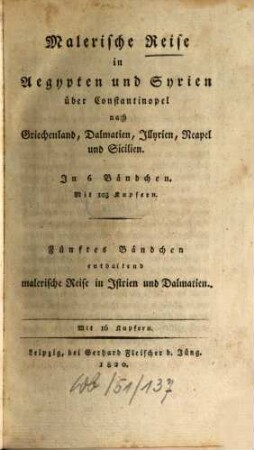 Malerische Reise in Aegypten und Syrien über Constantinopel nach Griechenland, Dalmatien, Illyrien, Neapel und Sicilien, 5. Malerische Reise in Istrien und Dalmatien