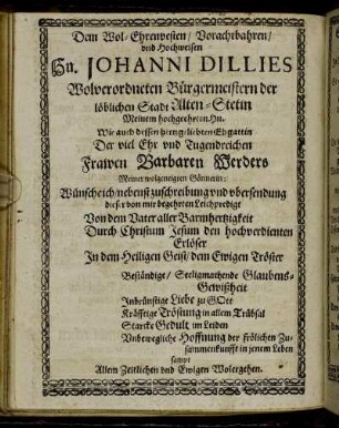 Dem Wol-Ehrenvesten/ Vorachtbahren/ und Hochweisen Hn. Johanni Dillies [...] Frawen Barbaren Werders [...]