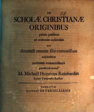 De scholae Christianae originibus pauca praefatus ad orationem audiendam qua docendi munus sibi commissum auspicabitur auditores humanissimos