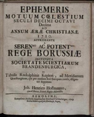 10: Ephemeris motuum coelestium seculi decimi octavi Decima ad annum aerae christianiae 1710.