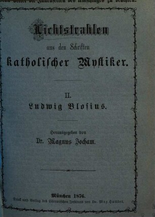 Lichtstrahlen aus den Schriften des ehrwürdigen Abtes Ludwig Blosius