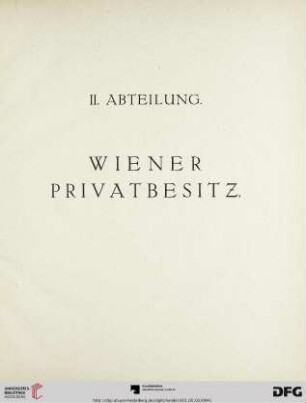 II. Abteilung. Wiener Privatbesitz (Nr. 89-456)