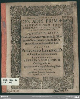 Disputatio Sexta De Divisione, convenientia & discrepantia Sacramentorum, & de Circumcisione ac Agno Paschali
