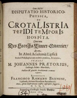 Disputatio Historico-Physica, De Crotalistria Tepidi Temporis Hospita. Oder von Des Storchs Winter-Quartier
