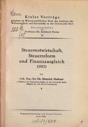 Steuernotwirtschaft, Steuerreform und Finanzausgleich : (1925)