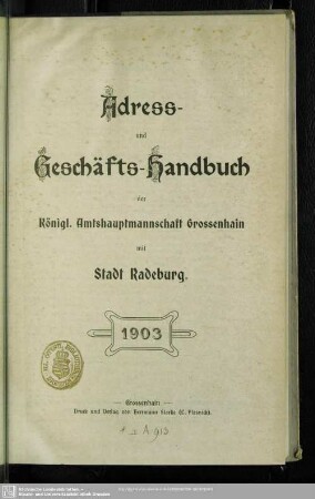 1903: Adreß- und Geschäfts-Handbuch der königl. Amtshauptmannschaft Grossenhain mit Stadt Radeburg