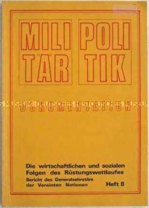 Broschüre mit dem Wortlaut des Berichtes des Generalsekretärs der Vereinten Nationen über die wirtschaftlichen und sozialen Folgen des Wettrüstens und einem Vorwort eines Geistlichen