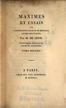 Maximes et réflexions sur differents sujets de morale et de politique, 2
