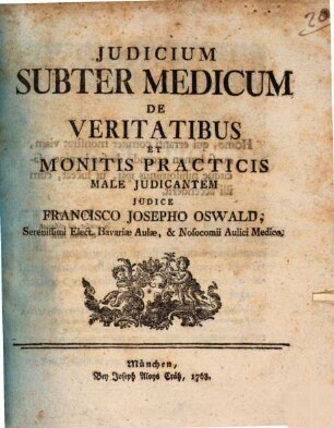 Judicium Subter Medicum De Veritatibus Et Monitis Practicis Male Judicantem