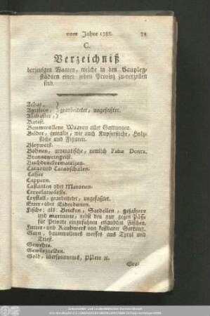 C. Verzeichniß derjenigen Waaren, welche in den Hauplegstädten einer jeden Provinz zu-verzollen sind.